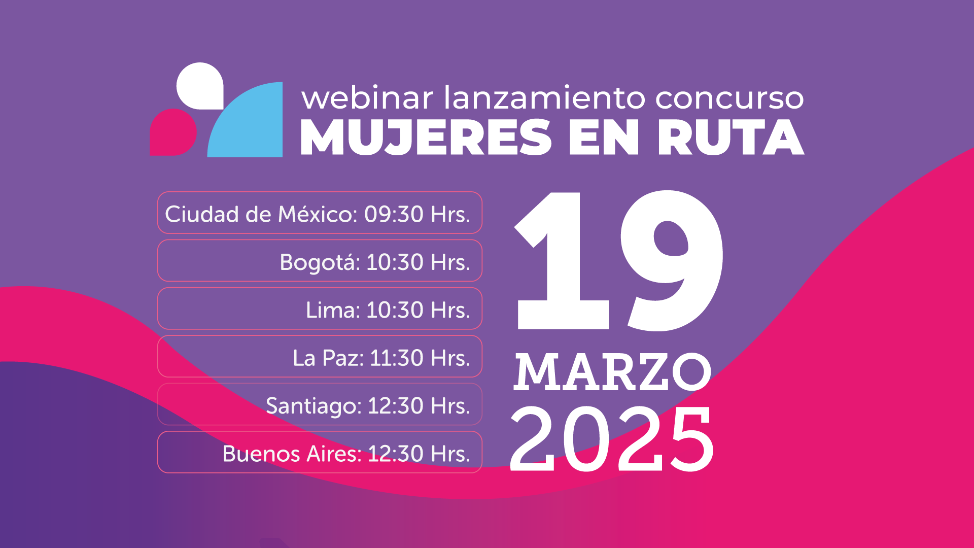 Lanzamiento Mujeres en Ruta - 19 de Marzo 2025